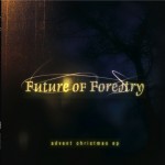 Future of Forestry - Advent Christmas EP
